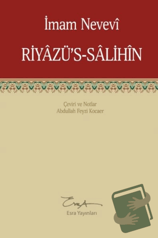 Riyazü's-Salihin - İmam Nevevi - Esra Yayınları - Fiyatı - Yorumları -