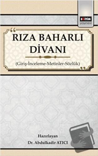 Rıza Baharlı Divanı - Abdulkadir Atıcı - Eğitim Yayınevi - Bilimsel Es