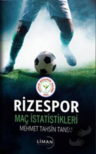 Rizespor Maç İstatistikleri - Mehmet Tahsin Tansu - Liman Yayınevi - F