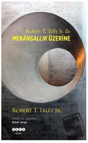 Robert T. Tally Jr. ile Mekansallık Üzerine - Robert T. Tally Jr. - He