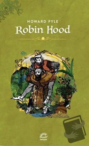 Robin Hood - Howard Pyle - İletişim Yayınevi - Fiyatı - Yorumları - Sa