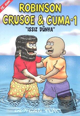 Robinson Crusoe ve Cuma 1 - Issız Dünya - Gürcan Yurt - Everest Yayınl