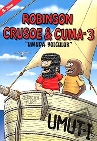 Robinson Crusoe ve Cuma 3 - Umuda Yolculuk - Gürcan Yurt - Everest Yay