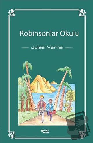 Robinsonlar Okulu - Jules Verne - Fark Yayınları - Fiyatı - Yorumları 