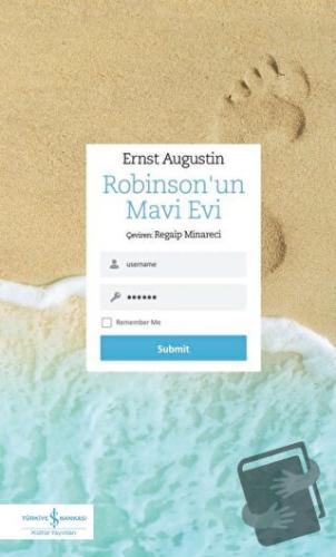 Robinson'un Mavi Evi - Ernst Augustin - İş Bankası Kültür Yayınları - 