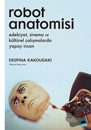 Robot Anatomisi - Despina Kakoudaki - Kolektif Kitap - Fiyatı - Yoruml