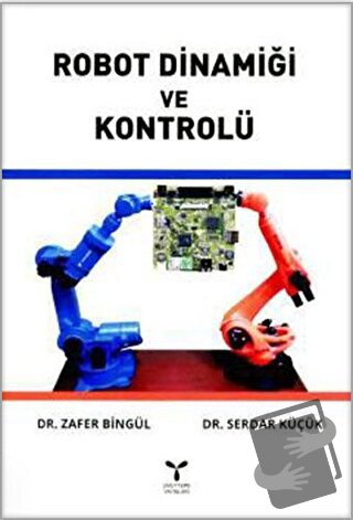 Robot Dinamiği ve Kontrolü - Serdar Küçük - Umuttepe Yayınları - Fiyat