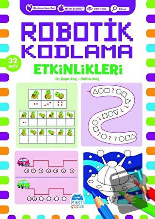 Robotik Kodlama Etkinlikleri 17 - Başar Ataç - Martı Çocuk Yayınları -