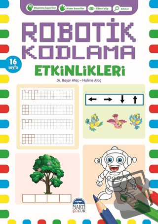 Robotik Kodlama Etkinlikleri - 1 - Başar Ataç - Martı Çocuk Yayınları 