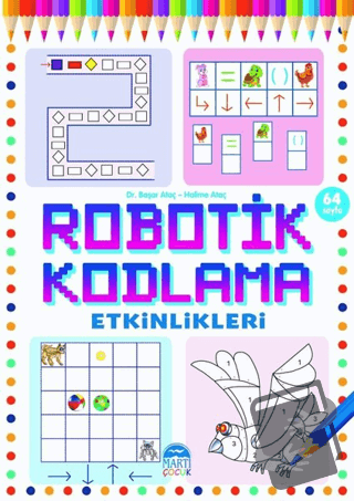 Robotik Kodlama Etkinlikleri 20 - Başar Ataç - Martı Çocuk Yayınları -