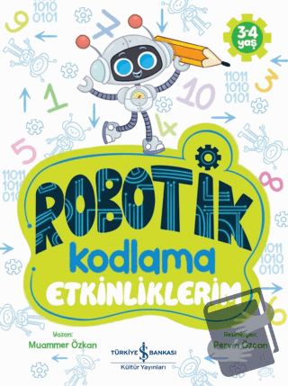 Robotik Kodlama Etkinliklerim (3-4 Yaş) - Muammer Özkan - İş Bankası K