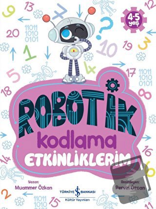 Robotik Kodlama Etkinliklerim (4-5 Yaş) - Muammer Özkan - İş Bankası K