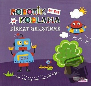 Robotik Kodlama ve Dikkat Geliştirme 4+Yaş - Kolektif - Pembe Patikler