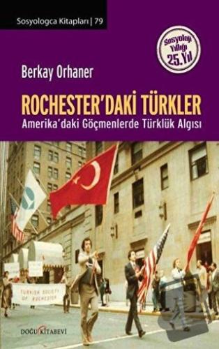 Rochester'daki Türkler - Berkay Orhaner - Doğu Kitabevi - Fiyatı - Yor