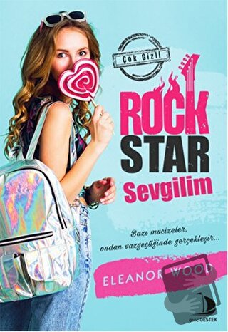 Rock Star Sevgilim - Eleanor Wood - Destek Yayınları - Fiyatı - Yoruml