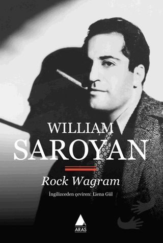 Rock Wagram - William Saroyan - Aras Yayıncılık - Fiyatı - Yorumları -