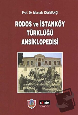 Rodos ve İstanköy Türklüğü Ansiklopedisi (Ciltli) - Mustafa Kaymakçı -