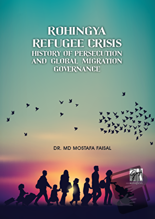 Rohingya Refugee Crisis - Mostafa Faisal - Gazi Kitabevi - Fiyatı - Yo