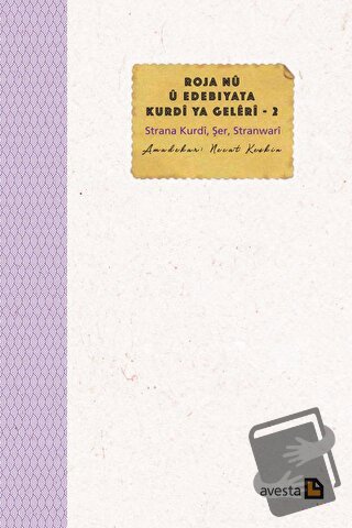 Roja Nu u Edebiyata Kurdi Ya Geleri 2 - Necat Keskin - Avesta Yayınlar