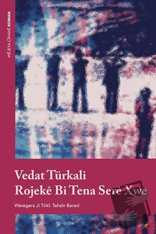 Rojeke Bi Tena Sere Xwe - Vedat Türkali - Lis Basın Yayın - Fiyatı - Y