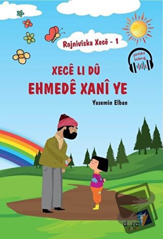 Rojniviska Xece 1 - Xece Li Dü Ehmede Xani Ye - Yasemin Elban - Dara Y