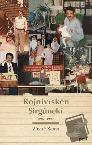 Rojnivisken Sirgüneki (1985-1999) - Zinare Xamo - Pall Weşan - Fiyatı 