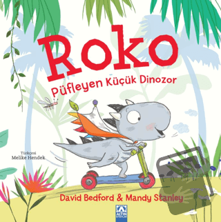 Roko Püfleyen Küçük Dinozor - David Bedford - Altın Kitaplar - Fiyatı 