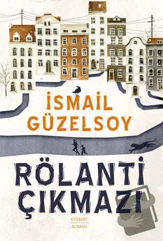 Rölanti Çıkmazı - İsmail Güzelsoy - Everest Yayınları - Fiyatı - Yorum