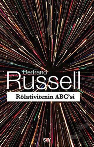 Rölativitenin ABC'si - Bertrand Russell - Say Yayınları - Fiyatı - Yor