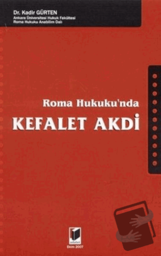 Roma Hukuku’nda Kefalet Akdi - Kadir Gürten - Adalet Yayınevi - Fiyatı