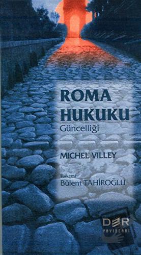 Roma Hukukunun Güncelliği - Michel Villey - Der Yayınları - Fiyatı - Y