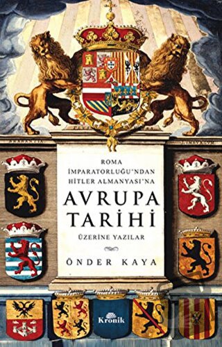 Roma İmparatorluğu'ndan Hitler Almanyası'na Avrupa Tarihi Üzerine Yazı