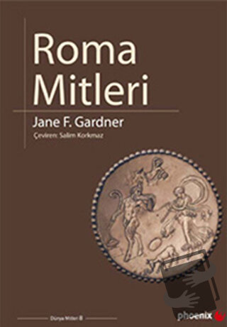 Roma Mitleri - Jane F. Gardner - Phoenix Yayınevi - Fiyatı - Yorumları