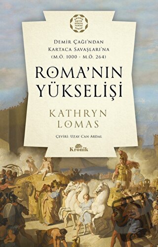 Roma’nın Yükselişi - Kathryn Lomas - Kronik Kitap - Fiyatı - Yorumları