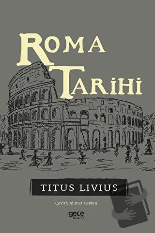 Roma Tarihi - Ahmet Ceylan - Gece Kitaplığı - Fiyatı - Yorumları - Sat