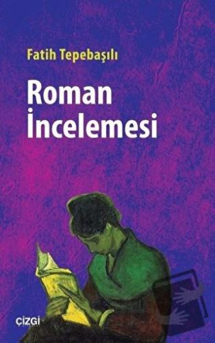 Roman İncelemesi - Fatih Tepebaşılı - Çizgi Kitabevi Yayınları - Fiyat