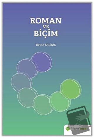 Roman ve Biçim - Tahsin Yaprak - Hiperlink Yayınları - Fiyatı - Yoruml