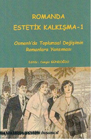 Romanda Estetik Kalkışma 1 - Kolektif - İnsancıl Yayınları - Fiyatı - 