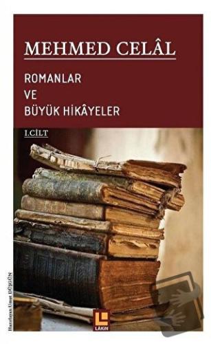 Romanlar ve Büyük Hikayeler (1. Cilt) - Umut Düşkün - Lakin Yayınları 