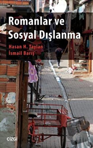 Romanlar ve Sosyal Dışlanma - Hasan H. Taylan - Çizgi Kitabevi Yayınla