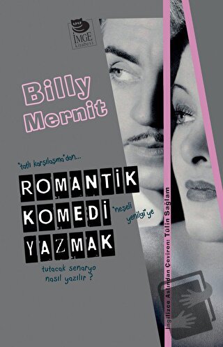 Romantik Komedi Yazmak - Billy Mernit - İmge Kitabevi Yayınları - Fiya