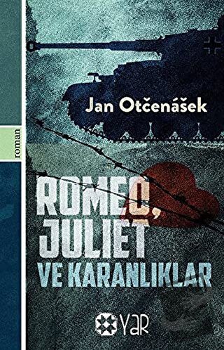 Romeo, Juliet ve Karanlıklar - Jan Otchenachek - Yar Yayınları - Fiyat