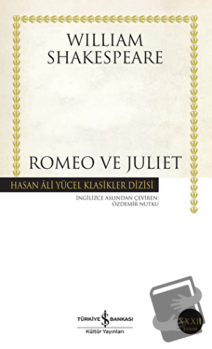 Romeo ve Juliet - William Shakespeare - İş Bankası Kültür Yayınları - 