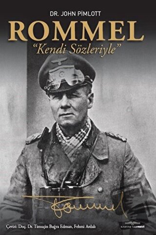 Rommel - Kendi Sözleriyle - John Pimlott - Kastaş Yayınları - Fiyatı -