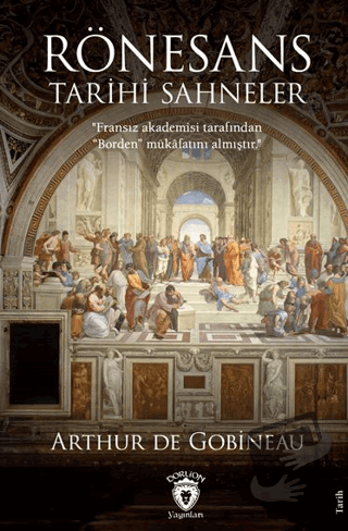 Rönesans Tarihi Sahneler - Joseph Arthur De Gobineau - Dorlion Yayınla