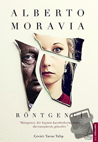 Röntgenci - Alberto Moravia - Destek Yayınları - Fiyatı - Yorumları - 