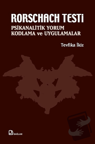 Rorschach Testi - Psikanalitik Yorum, Kodlama ve Uygulamalar - Tevfika