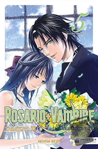 Rosario & Vampire Sezon 2 Cilt - Akihisa İkeda - Akıl Çelen Kitaplar -