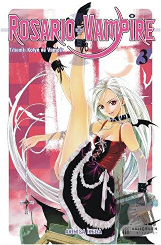 Rosario + Vampire - Tılsımlı Kolye ve Vampir 3 - Akihisa İkeda - Akıl 