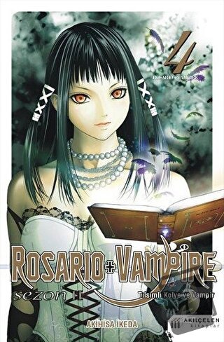 Rosario + Vampire - Tılsımlı Kolye ve Vampir - Sezon 2 Cilt 4 - Akihis